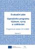 Evaluační plán. Operačního programu Výzkum, vývoj a vzdělávání