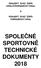 KRAJSKÝ SVAZ ČSPS KRÁLOVEHRADECKÝ KRAJ PARDUBICKÝ KRAJ SPOLEČNÉ SPORTOVNĚ TECHNICKÉ DOKUMENTY 2018