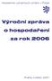 Akademie výtvarných umění v Praze. Výroční zpráva o hospodaření za rok 2006