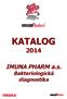 KATALOG produktů firmy IMUNA PHARM a.s. Bakteriologická diagnostika 2014