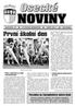 První kolní den. ROâNÍK 15 VYCHÁZÍ MùSÍâNù ZÁ Í 2011 ZDARMA. Pfiíjmy a v daje mûsta se vyvíjejí nad oãekávání dobfie