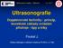 Ultrazvukový kongres - Čejkovice Ultrasonografie. Dopplerovské techniky - princip, teoretické základy ovládání přístroje - tipy a triky