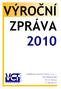 VÝROČNÍ ZPRÁVA Vzdělávací centrum Turnov, o. p. s. Jana Palacha Turnov IČ