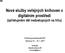 Nové služby veřejných knihoven v digitálním prostředí (zpřístupnění děl nedostupných na trhu) Knihovny současnosti 2017 Olomouc