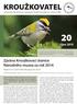 20 říjen 2015 KROUŽKOVATEL. Zpráva Kroužkovací stanice Národního muzea za rok Report on Czech Bird Ringing for 2014