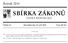 SBÍRKA ZÁKONŮ. Ročník 2014 ČESKÁ REPUBLIKA. Částka 81 Rozeslána dne 12. září 2014 Cena Kč 83, O B S A H :