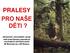 PRALESY PRO NAŠE DĚTI? Zkušenosti z dosavadního vývoje části území Šumavy zahrnuté do souvisejících národních parků NP Bavorský les a NP Šumava