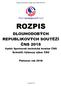 Rozpis dlouhodobých republikových soutěží ČNS 2018 ROZPIS DLOUHODOBÝCH REPUBLIKOVÝCH SOUTĚŽÍ ČNS 2018