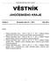 Věstník Jihočeského kraje, částka 2, rok 2014 VĚSTNÍK JIHOČESKÉHO KRAJE. Částka 2 Rozesláno dne Rok 2014