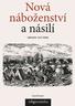 Nová náboženství a násilí. Zdeněk Vojtíšek. Recenzovali: doc. Pavel Hošek, Th.D. Mgr. et Mgr. Miloš Mrázek, Th.D.