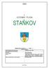 I.ÚZEMNÍ PLÁN STAŇKOV I. Ú Z E M N Í P L Á N STAŇKOV. Opatření obecné povahy č.j. ze dne Záznam o účinnosti