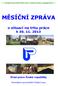 Kontaktní pracoviště Česká Lípa měsíční zpráva listopad 2013 MĚSÍČNÍ ZPRÁVA. o situaci na trhu práce k Úřad práce České republiky