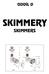 S K I M M E R Y. Skimmer 15x15 S K I M M E R S. D01 n.009