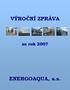 VÝROČNÍ ZPRÁVA za rok 2007 ENERGOAQUA, a.s.