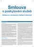 Smlouva. o poskytování služeb. (Smlouva o sdružených službách dodávky) - 1 -