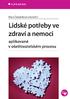 LIDSKÉ POTŘEBY VE ZDRAVÍ A NEMOCI