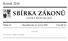 Ročník 2018 SBÍRKA ZÁKONŮ ČESKÁ REPUBLIKA. Částka 55 Rozeslána dne 15. června 2018 Cena Kč 54, O B S A H : 110. Vyhláška o tabákových nálepkách