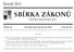 SBÍRKA ZÁKONŮ. Ročník 2013 ČESKÁ REPUBLIKA. Částka 35 Rozeslána dne 26. března 2013 Cena Kč 26, O B S A H :