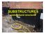 SUBSTRUCTURES underground structures