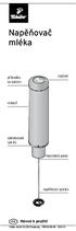 Napěňovač mléka. vypínač. přihrádka na baterie. rukojeť. odblokování spirály. maximální ponor. napěňovací spirála. Návod k použití