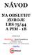 NÁVOD NA OBSLUHU ZDROJE LBS 75/44 A PIM - 1B. Dodavatel a servis: