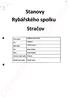 Rybářského spolku. Stračov. .. ~'.. r 1 Stanovy. Název spolku Stračov 2. Sídlo spolku. Kraj. Hradec Králové. Statutární orgán spolku