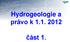 Hydrogeologie a právo k část 1.