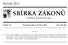 SBÍRKA ZÁKONŮ. Ročník 2011 ČESKÁ REPUBLIKA. Částka 45 Rozeslána dne 6. května 2011 Cena Kč 60, O B S A H :