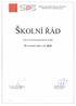 Školní řád. Platnost: od Střední průmyslová škola na Proseku Praha 9, Novoborská 2. Schválen školskou radou dne