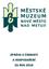 Zpráva o činnosti a hospodaření Městského muzea Nové Město nad Metují za rok 2016