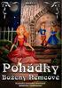 Pohádky Boženy Němcové Božena Němcová Vydáno v říjnu 2015 jako 19.publikace vydavatelství Vydavatel: Pavel Kohout (