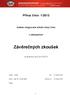 Příkaz číslo 1/2013. ředitele Integrované střední školy Cheb. k zabezpečení. Závěrečných zkoušek. ve školním roce 2012/2013