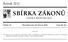 SBÍRKA ZÁKONŮ. Ročník 2012 ČESKÁ REPUBLIKA. Částka 32 Rozeslána dne 22. března 2012 Cena Kč 40, O B S A H :