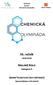 Ústřední komise Chemické olympiády. 55. ročník 2018/2019 KRAJSKÉ KOLO. Kategorie A ZADÁNÍ TEORETICKÉ ČÁSTI (60 BODŮ) časová dotace 120 minut