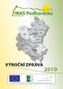 Horní Smrčné. Bransouze. Radonín. Přibyslavice. Zašovice. Okříšky. Pokojovice. Markvartice Štěměchy Rokytnice nad Rokytnou Římov.