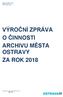 Statutární město Ostrava Magistrát města Ostravy Archiv města Ostravy VÝROČNÍ ZPRÁVA O ČINNOSTI ARCHIVU MĚSTA OSTRAVY ZA ROK 2018