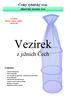 Vezírek. z jižních Čech. Český rybářský svaz. Jihočeský územní svaz. Z obsahu: č.2/2016 březen, duben, květen ročník XIX