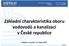 Základní charakteristika oboru vodovodů a kanalizací v České republice