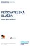 Statutární město Ostrava Městský obvod Moravská Ostrava a Přívoz úřad městského obvodu PEČOVATELSKÁ SLUŽBA. Výroční zpráva za rok 2017