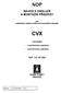 NOP NÁVOD K OBSLUZE A MONTÁŽNÍ PŘEDPISY. pro odstředivá radiální článková horizontální čerpadla CVX. v provedení: s mechanickou ucpávkou