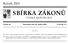 SBIÂRKA ZAÂ KONUÊ. RocÏnõÂk 2004 CÏ ESKAÂ REPUBLIKA. CÏ aâstka 83 RozeslaÂna dne 30. dubna 2004 Cena KcÏ 17,± OBSAH: