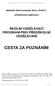 ŠKOLNÍ VZDĚLÁVACÍ PROGRAM PRO PŘEDŠKOLNÍ VZDĚLÁVÁNÍ CESTA ZA POZNÁNÍM