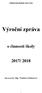 Základní škola Huslenky, okres Vsetín. Výroční zpráva. o činnosti školy 2017/ Zpracovala: Mgr. Vladislava Bednářová