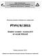 PT#V/8/2011 ODBĚRY VZORKŮ - KOUPALIŠTĚ VE VOLNÉ PŘÍRODĚ PROGRAM ZKOUŠENÍ ZPŮSOBILOSTI LABORATOŘÍ PRAHA, ČERVENEC 2011