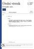 Úřední věstník Evropské unie L 227. Právní předpisy. Nelegislativní akty. Ročník září České vydání. Obsah NAŘÍZENÍ