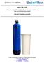 Série Změkčovače vody OPTIM série pro odstranění tvrdosti z vody. Řídící ventil: PENTAIR Autotrol 278/762