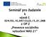 Seminář pro žadatele. k výzvě č. 024/03_16_047/CLLD_15_01_088 z OP Z Prevence sociálního vyloučení MAS 21