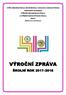 VYŠŠÍ ODBORNÁ ŠKOLA EKONOMICKÁ, SOCIÁLNÍ A ZDRAVOTNICKÁ OBCHODNÍ AKADEMIE STŘEDNÍ PEDAGOGICKÁ ŠKOLA A STŘEDNÍ ZDRAVOTNICKÁ ŠKOLA MOST