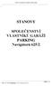 STANOVY SPOLEČENSTVÍ VLASTNÍKŮ GARÁŽÍ PARKING. Navigátorů 625/2. Stránka 1 z se záznamníkem,