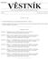 Strana 337 Vûstník právních pfiedpisû PlzeÀského kraje âástka 1/2001. Částka 6 Rozesláno dne 21. října 2013 O B S A H. Veřejnoprávní smlouvy